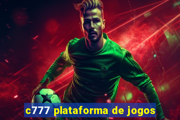 c777 plataforma de jogos